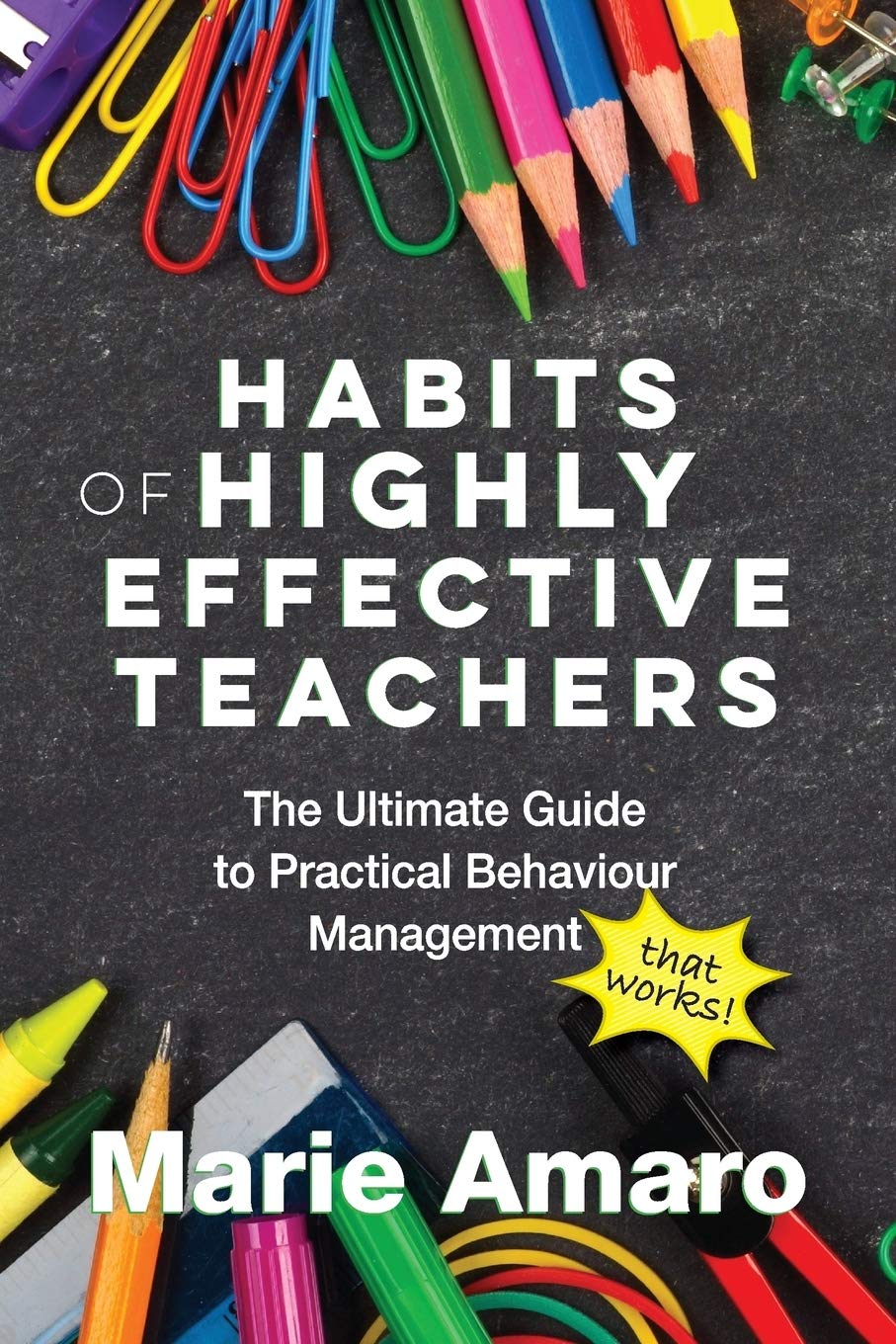 Amazon.com: Habits of Highly Effective Teachers: The Ultimate Guide To ...