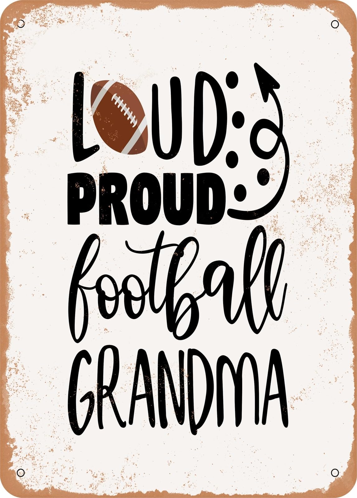 Miaomansenstore Metal Sign - Loud Proud Football Grandma - Vintage Rusty Look Home Decor