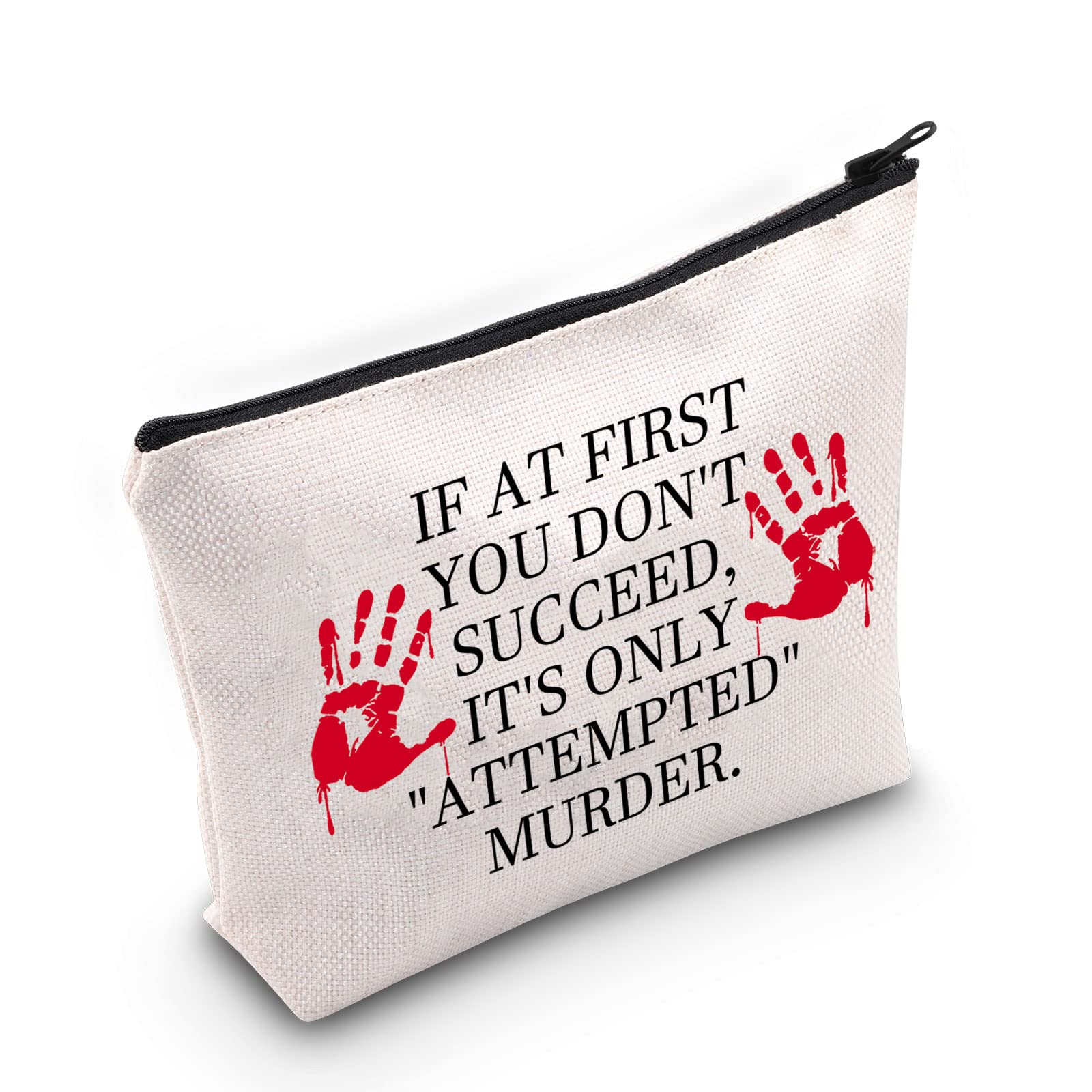 G2TUP True Crime Fan Gift If At First You Don't Succeed Makeup Bag True Crime Cosmetic Bag True Crime Gift Murder Show Lover Gift Zipper Travel Bag