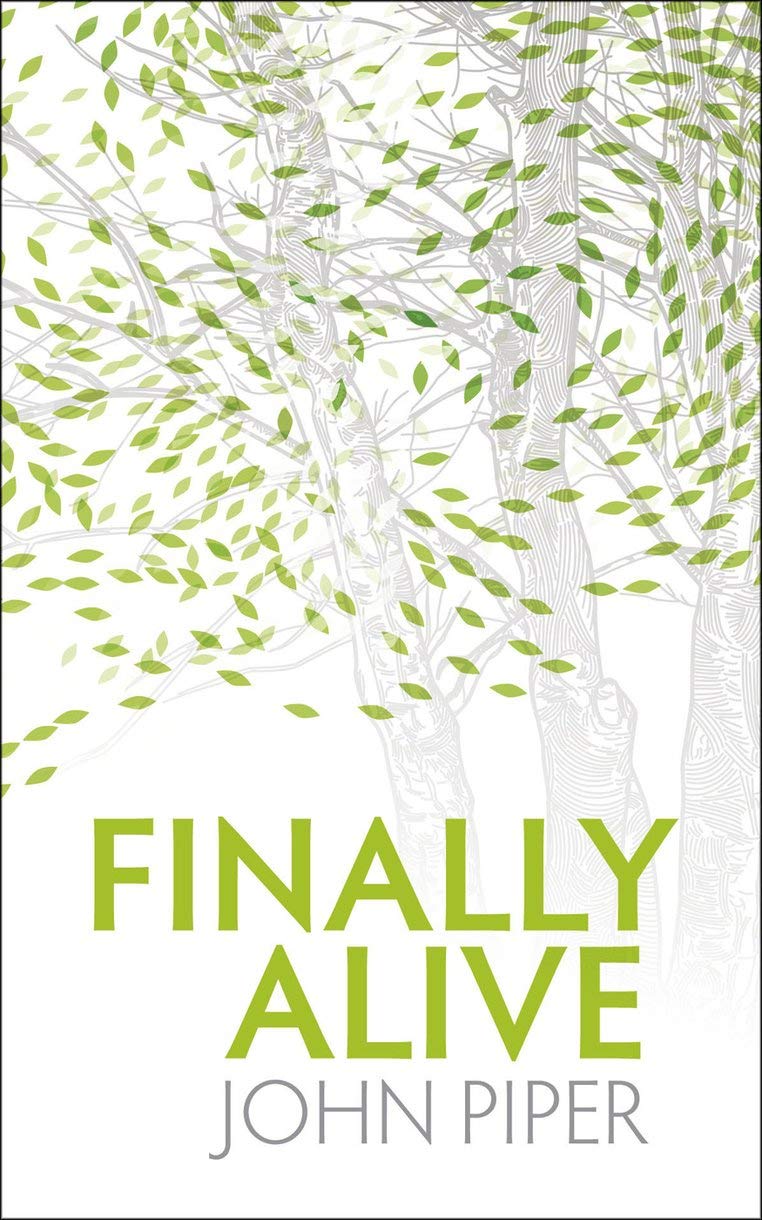 Finally Alive: What Happens When We Are Born Again?