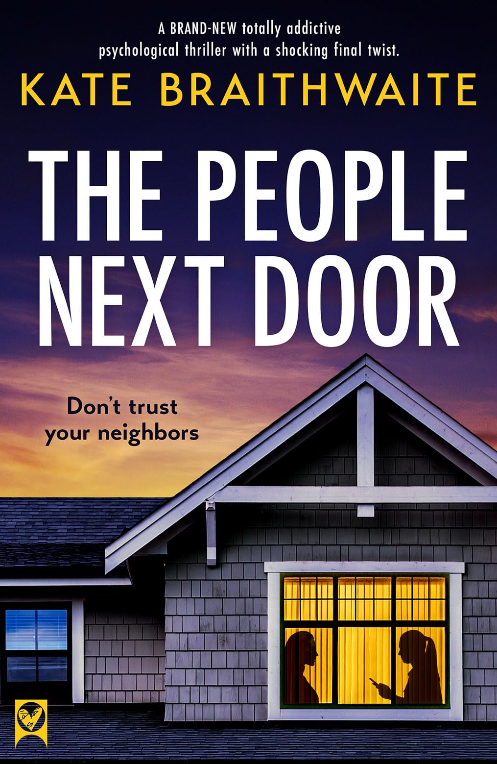 The People Next Door: A totally addictive psychological thriller with a shocking final twist