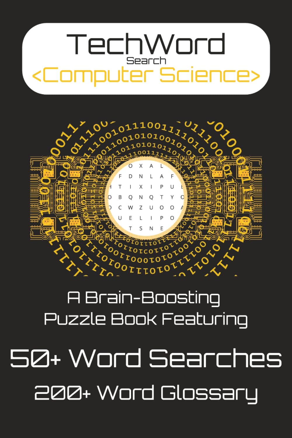 TechWord Search: Computer Science Edition: Word Searches with Easy to Read Print about Computer Science, Information Technology, Cybersecurity, AI and ... gift for students, teachers, and techies.