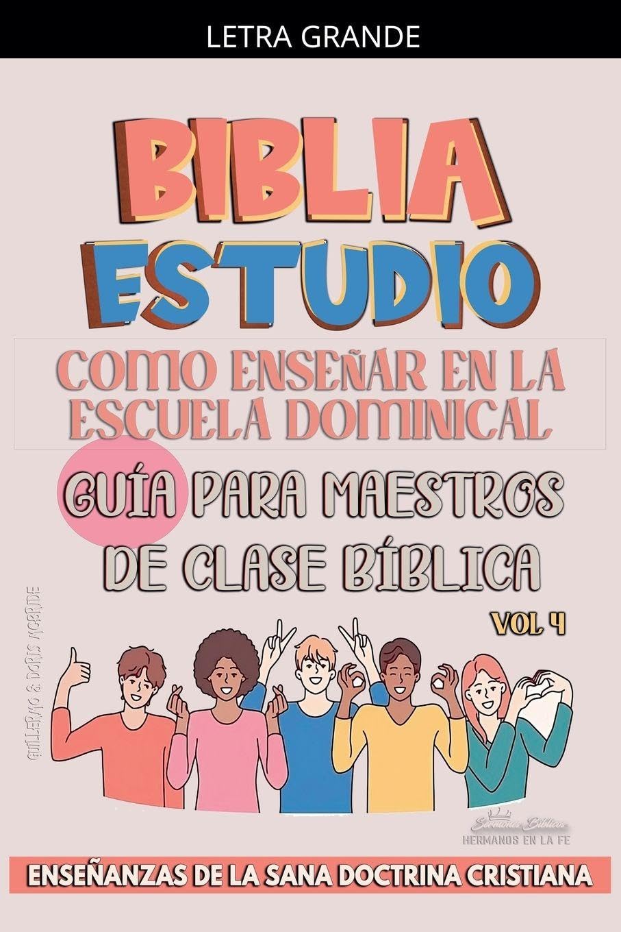 Como Enseñar en la Escuela Dominical: Guía para Maestros de Clase Bíblica: 4 (La Enseñanza en la Clase Bíblica)