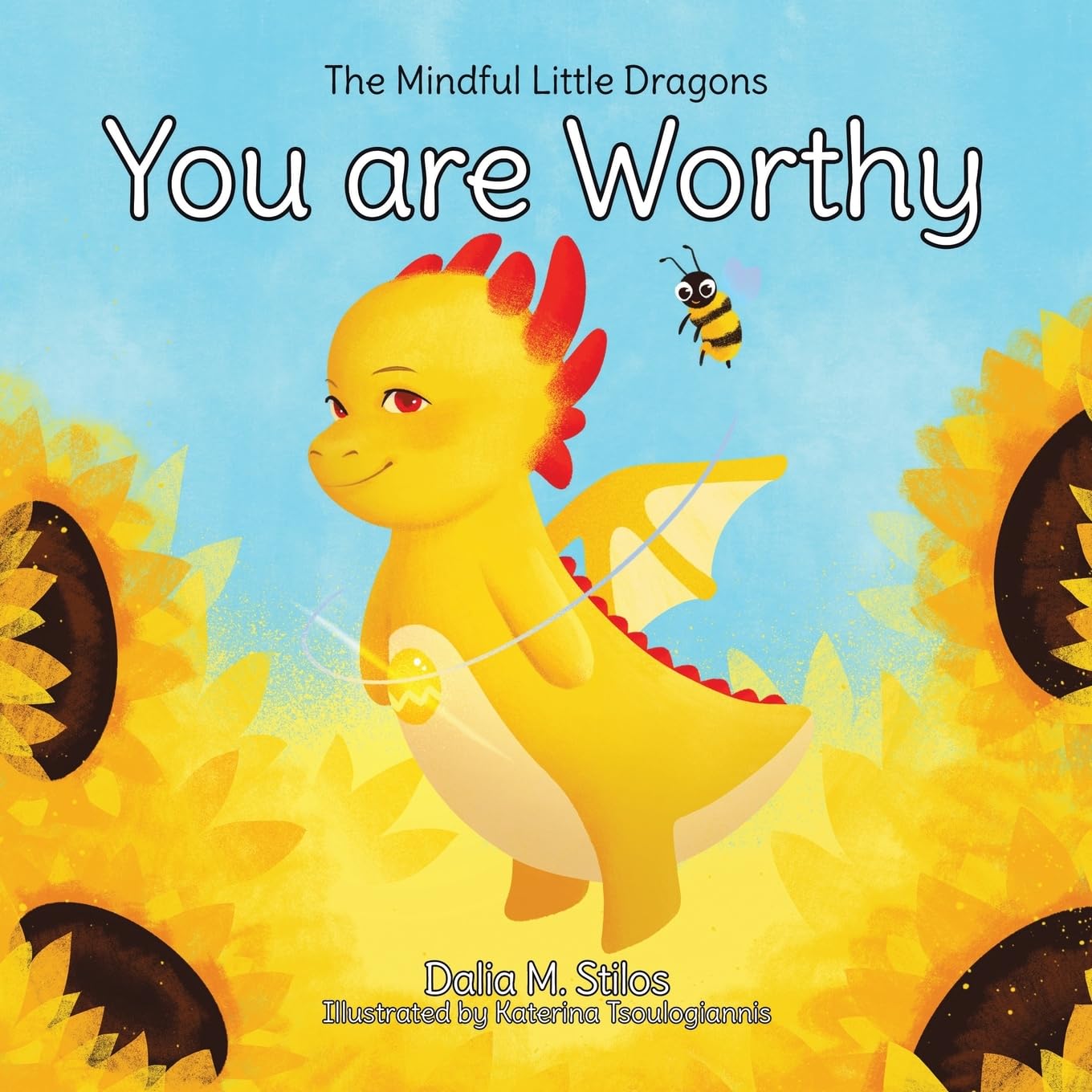 You are Worthy: 3 (The Mindful Little Dragons)