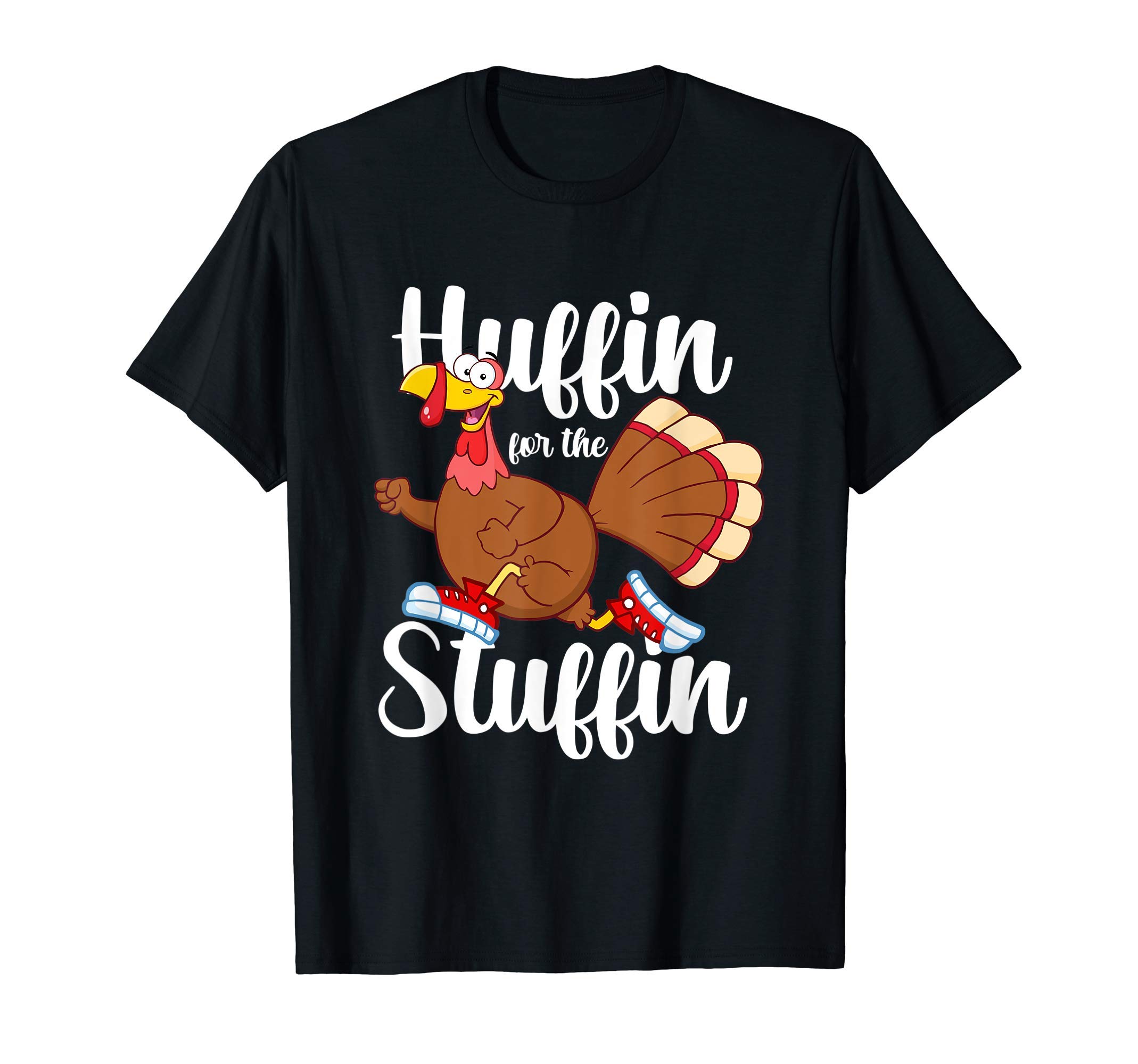 Thanksgiving Run Squad Huffin For The Stuffin Turkey Trot T-Shirt