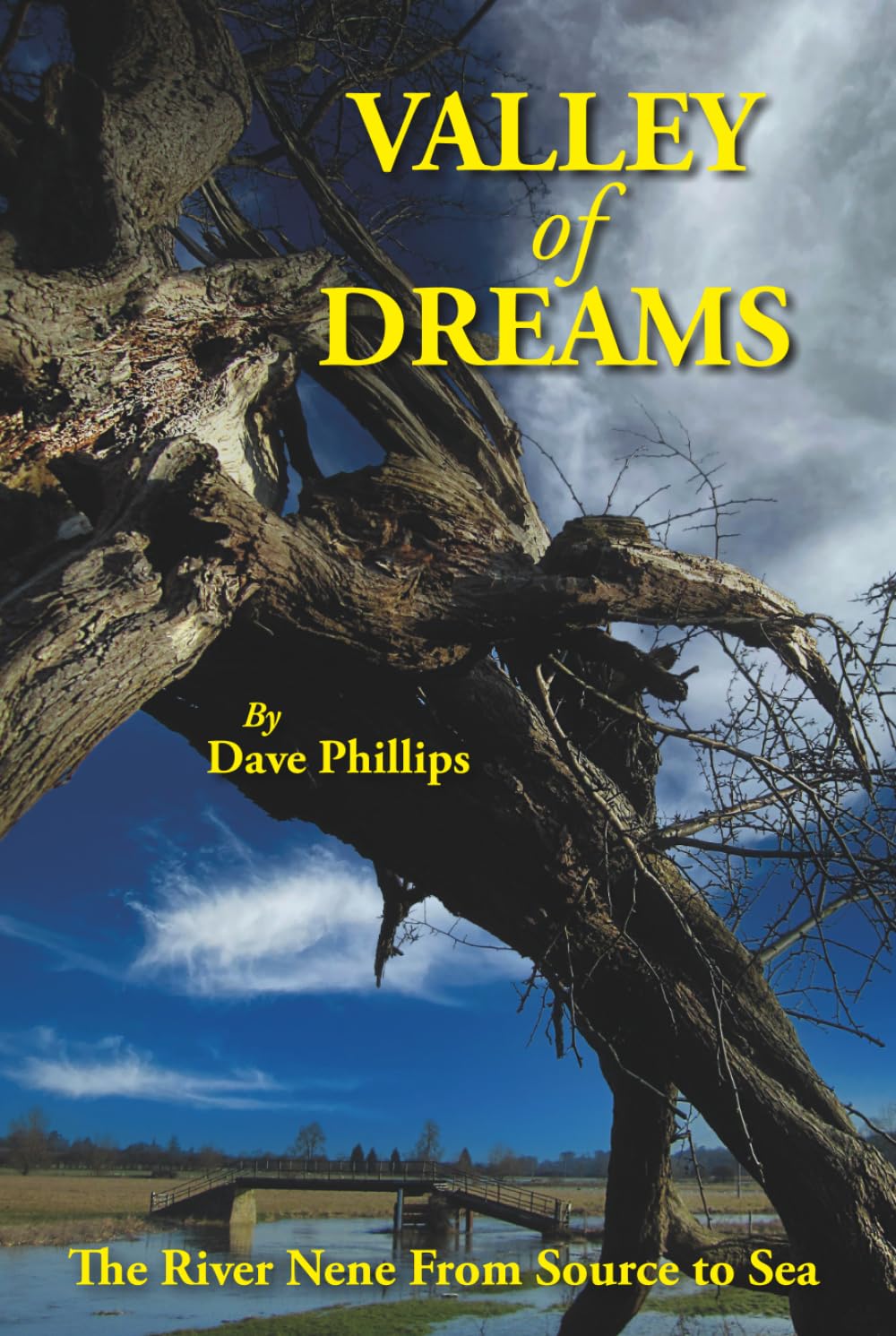 Valley of Dreams: The River Nene from Source to Sea