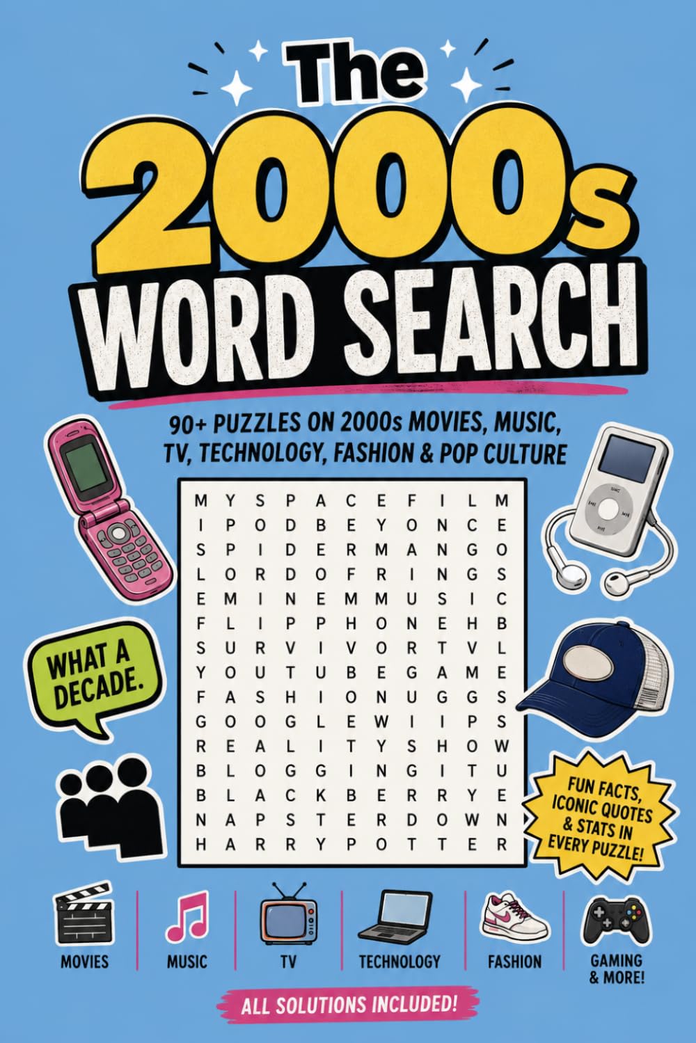 The 2000s Word Search: 90+ Puzzles on 2000s Movies, Music, TV, Technology, Fashion & Pop Culture