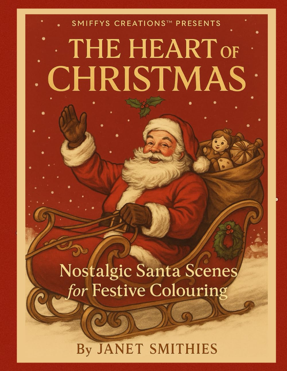 The Heart of Christmas: Nostalgic Santa Scenes for Festive Colouring