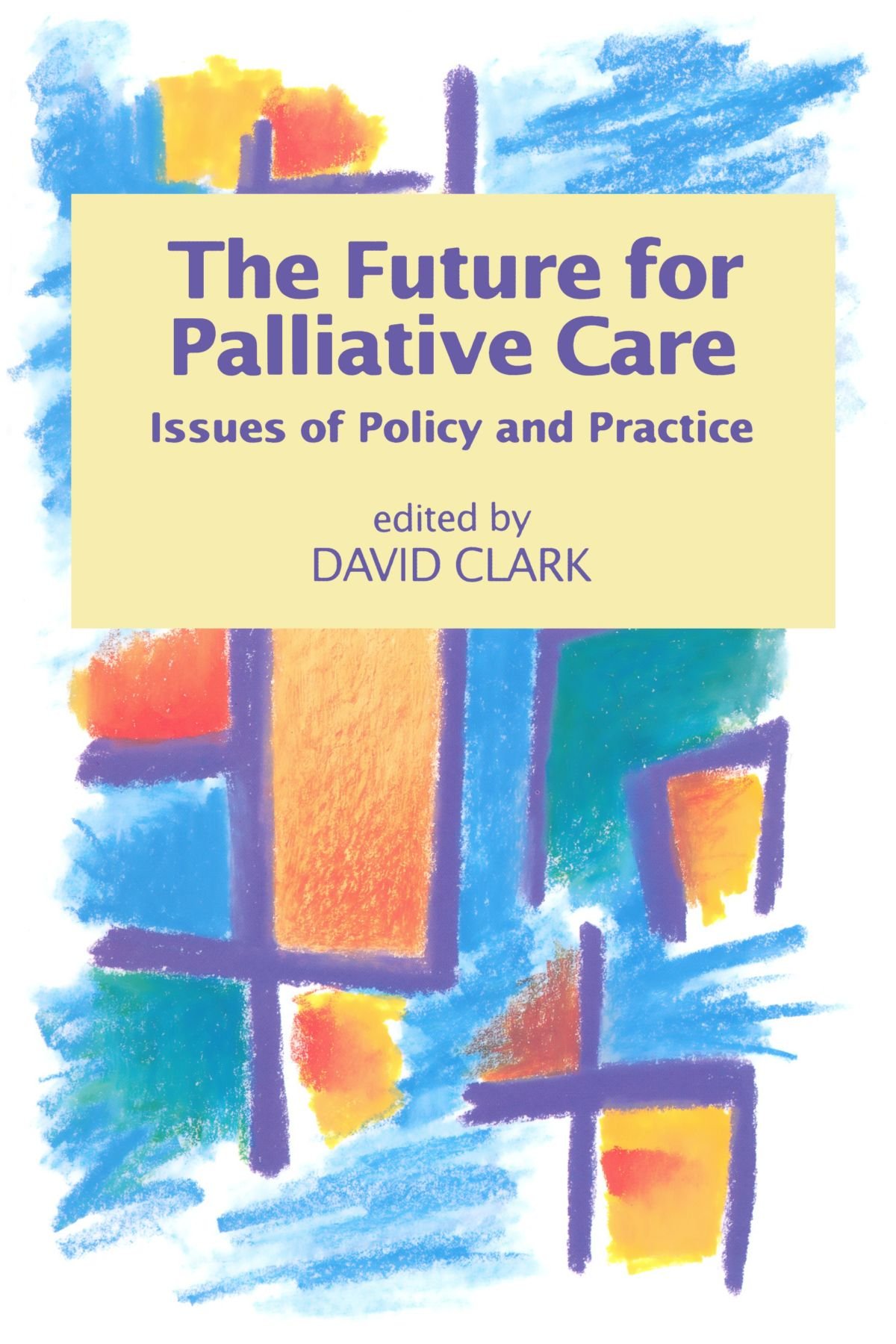 The Future For Palliative Care