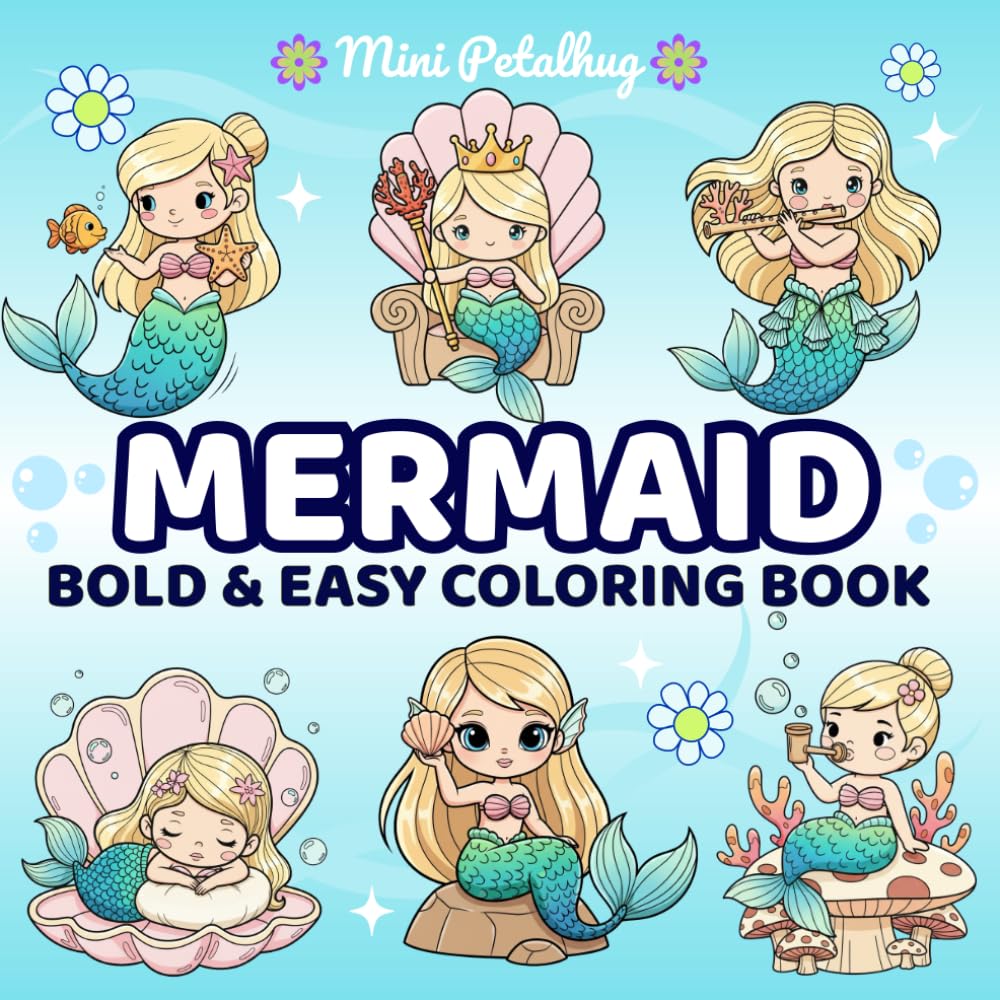 Mermaid Bold and Easy Coloring Book: kawaii Sea Mermaid Book with Simple and Big Designs for Relaxation, Cute Mermaid Gift for Kids and Adults
