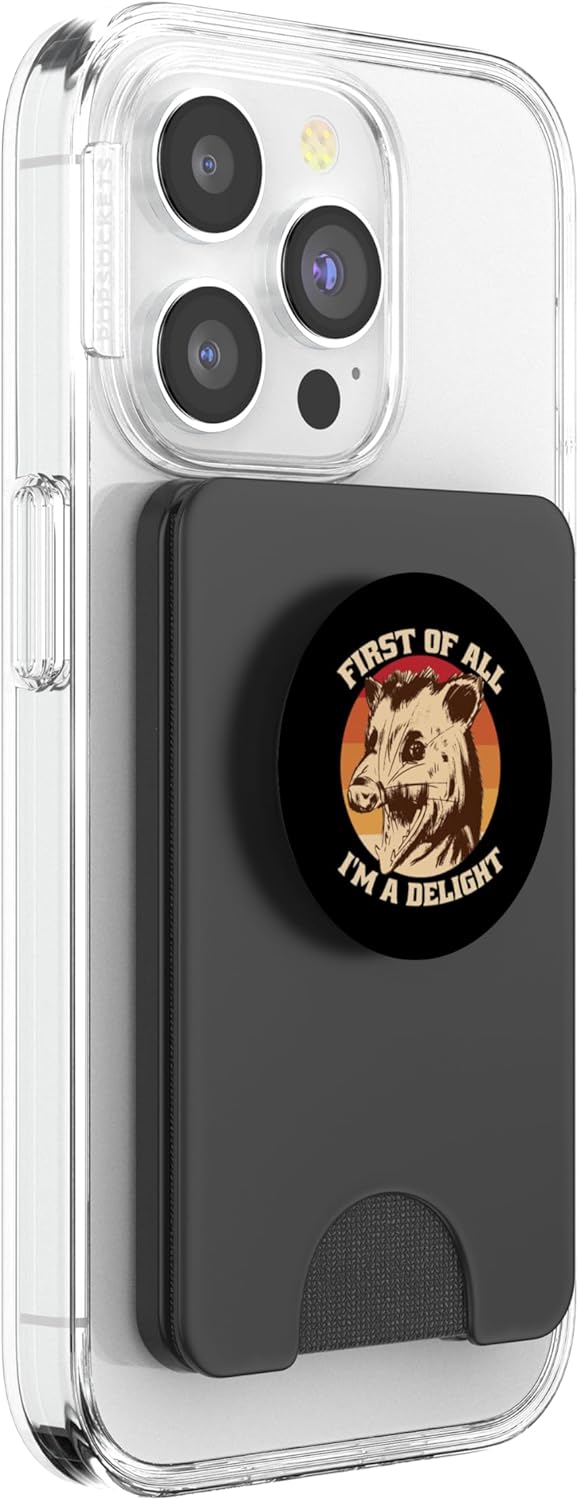 First of All I'm a Delight Funny Screaming Possum Graphic PopSockets PopWallet for MagSafe