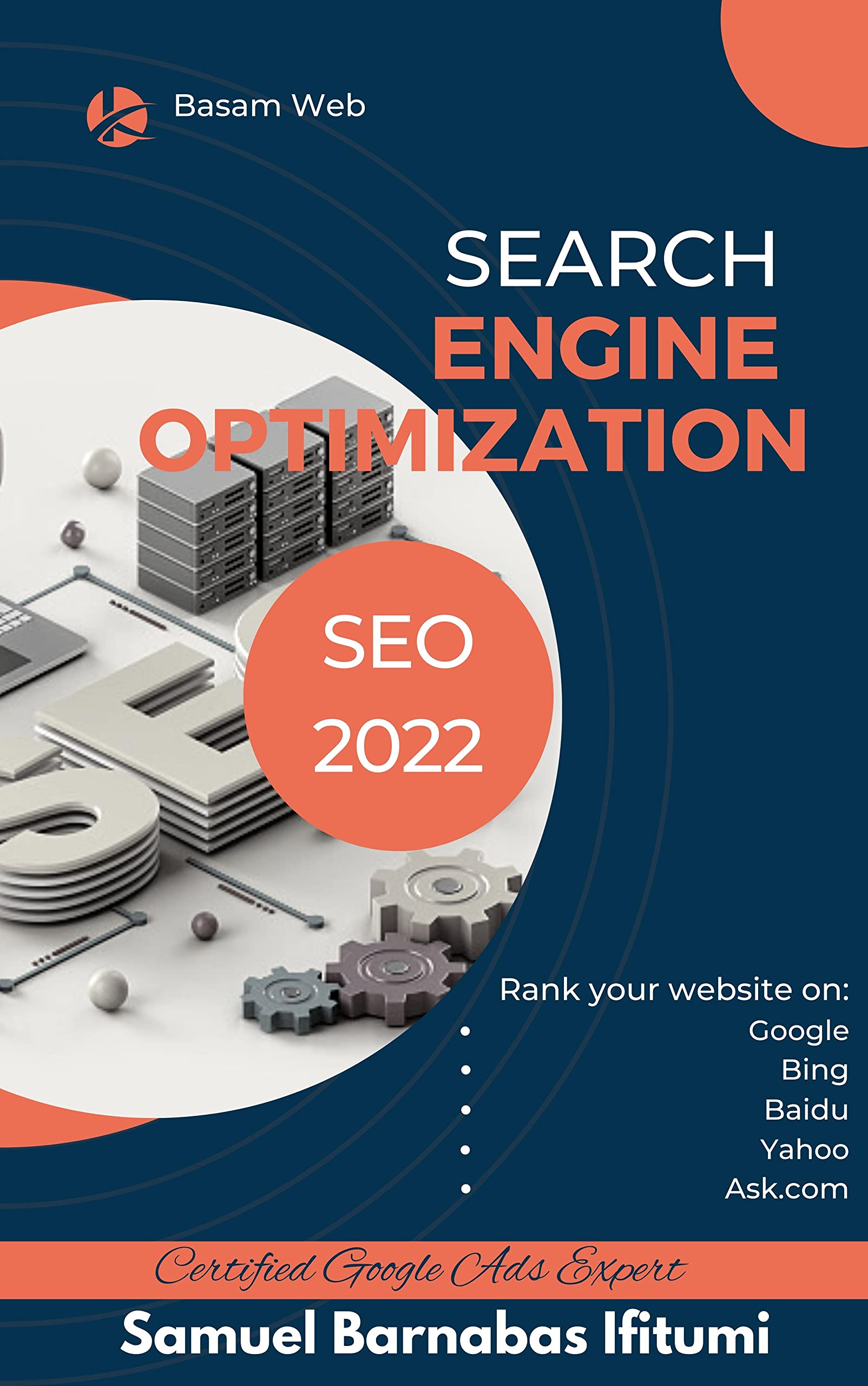 SEO 2022 Learn SEO (Search Engine Optimization) With Smart Internet Marketing Strategies and Learn SEO with Social Media Marketing Strategy: Rank your ... Making Digital Money with what you can do.)