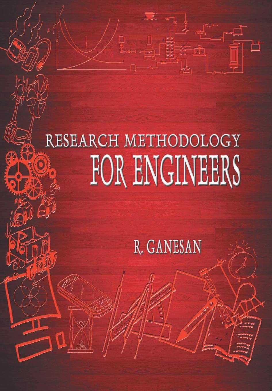 Research Methodology for Engineers Paperback – Big Book, 1 July 2021