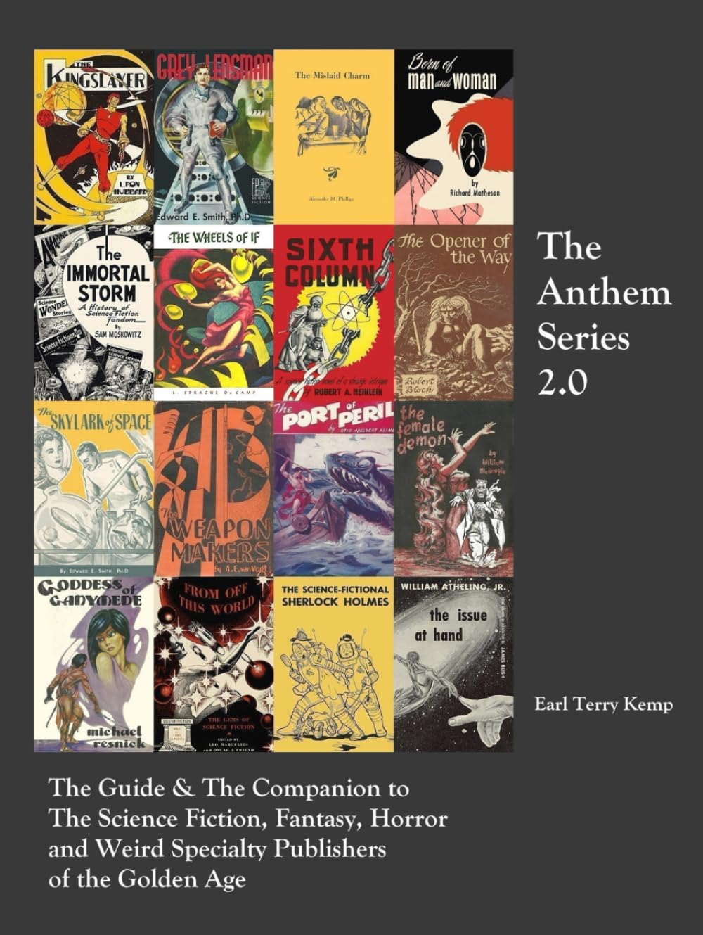 Cover of The Anthem Series 2.0: The Guide & The Companion to The Science Fiction, Fantasy, Horror and Weird Specialty Publishers of the Golden Age