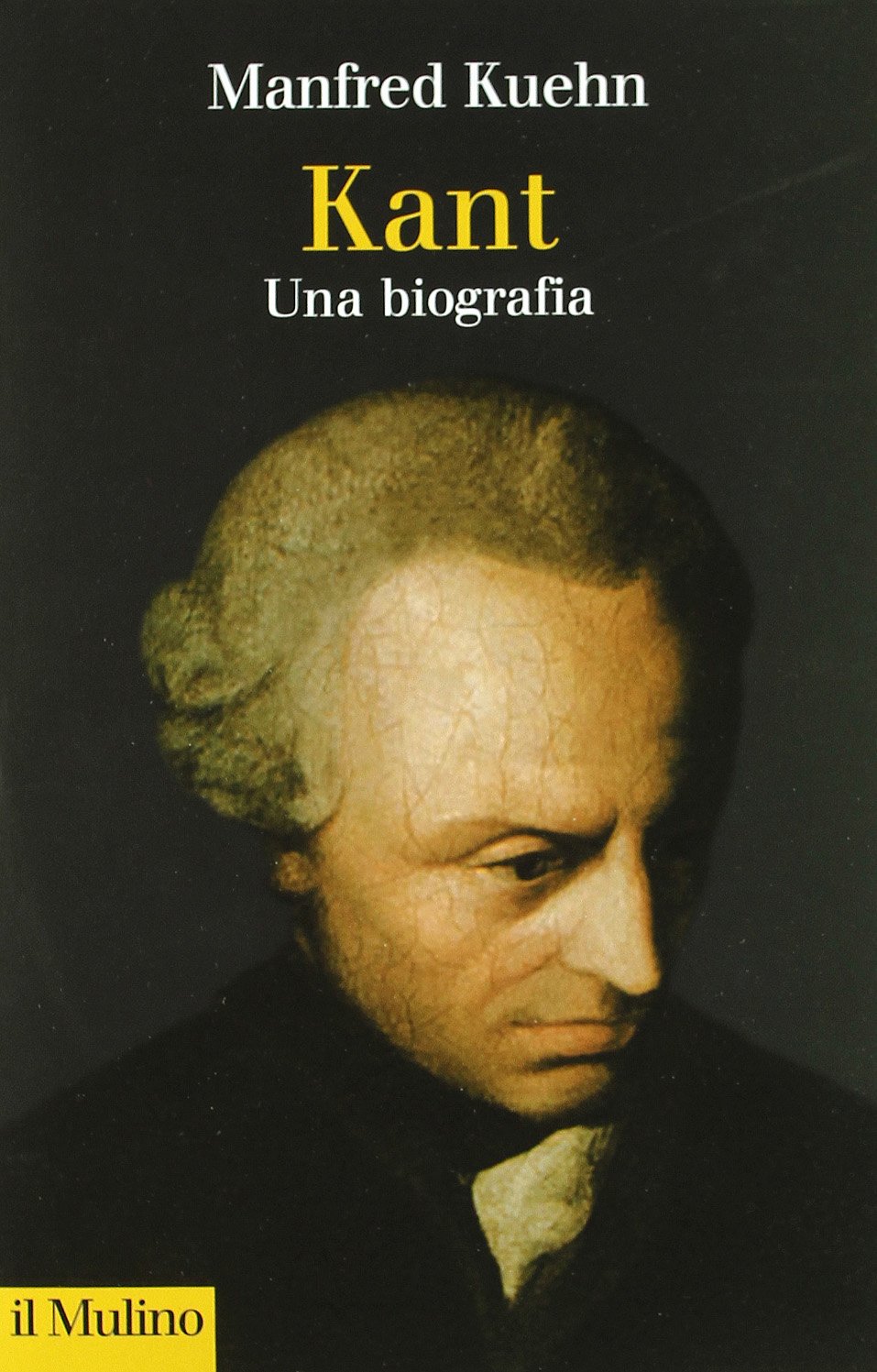 Kant. Una biografia