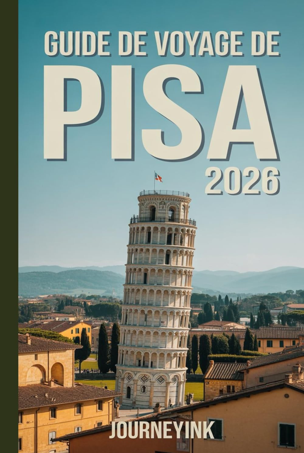 Guide De Voyage De Pisa 2026: Itinéraires d'initiés, balades de quartier et conseils pratiques pour des aventures toscanes authentiques