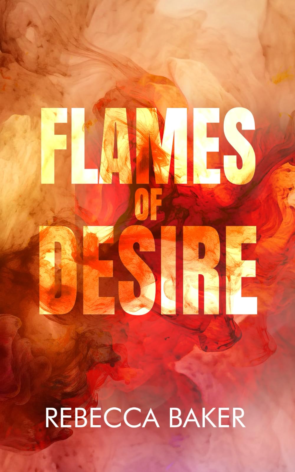 Flames of Desire: Brennendes Verlangen (Unexpected Lovestories)