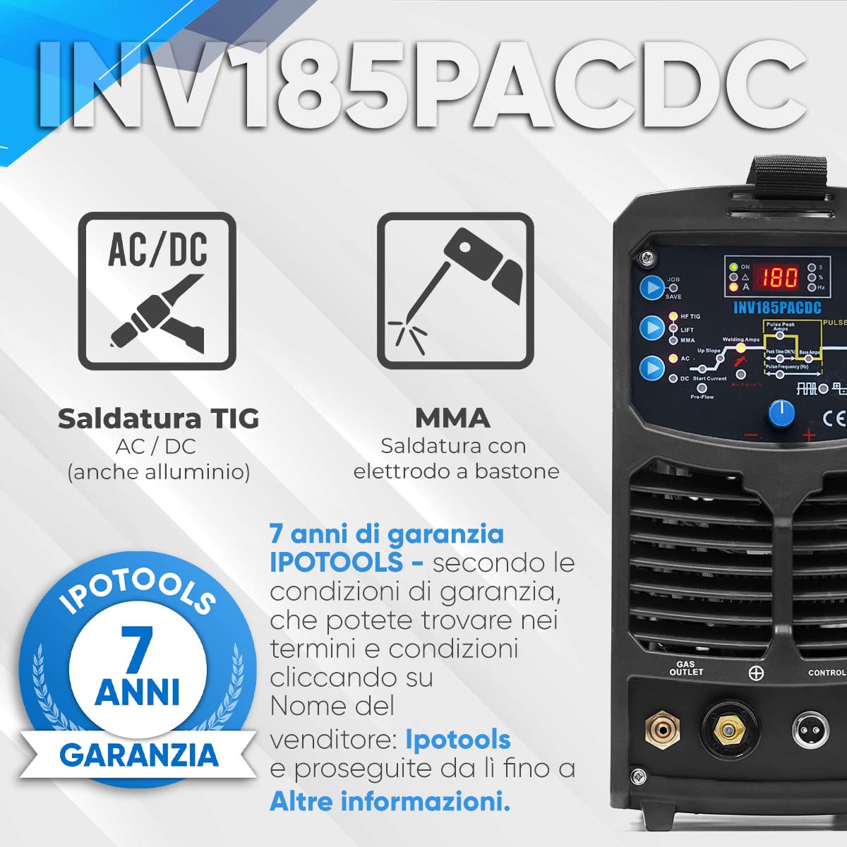 IPOTOOLS TIG INV185PACDC Saldatrice TIG - Saldatrice TIG con IGBT 180A 230V, Saldatrice a elettrodo MMA 3 in 1, Saldatrice portatile, 7 anni di garanzia
