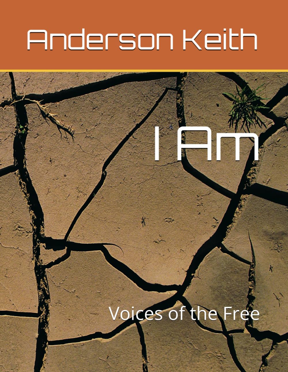 I Am: Voices of the Free