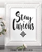 Vista 8 de Stay Curious - 11x14 Unframed Typography Art Print Poster - Great Motivational Gift