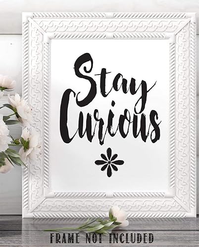 Miniatura 8 de Stay Curious - 11x14 Unframed Typography Art Print Poster - Great Motivational Gift
