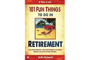 101 Hilarious Activities for Retirement: A Guide for Moms Embracing Life Beyond Work