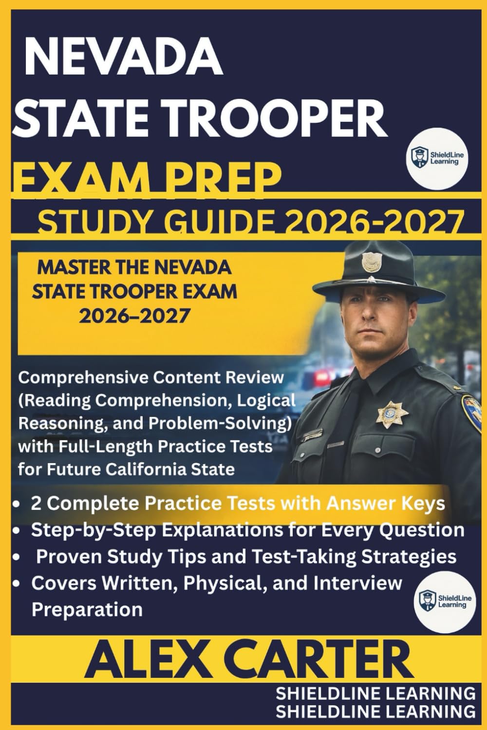 NEVADA STATE TROOPER EXAM PREP STUDYGUIDE 2026/2027: MASTER THE NEVADA STATE TROOPER EXAM 2026–2027
