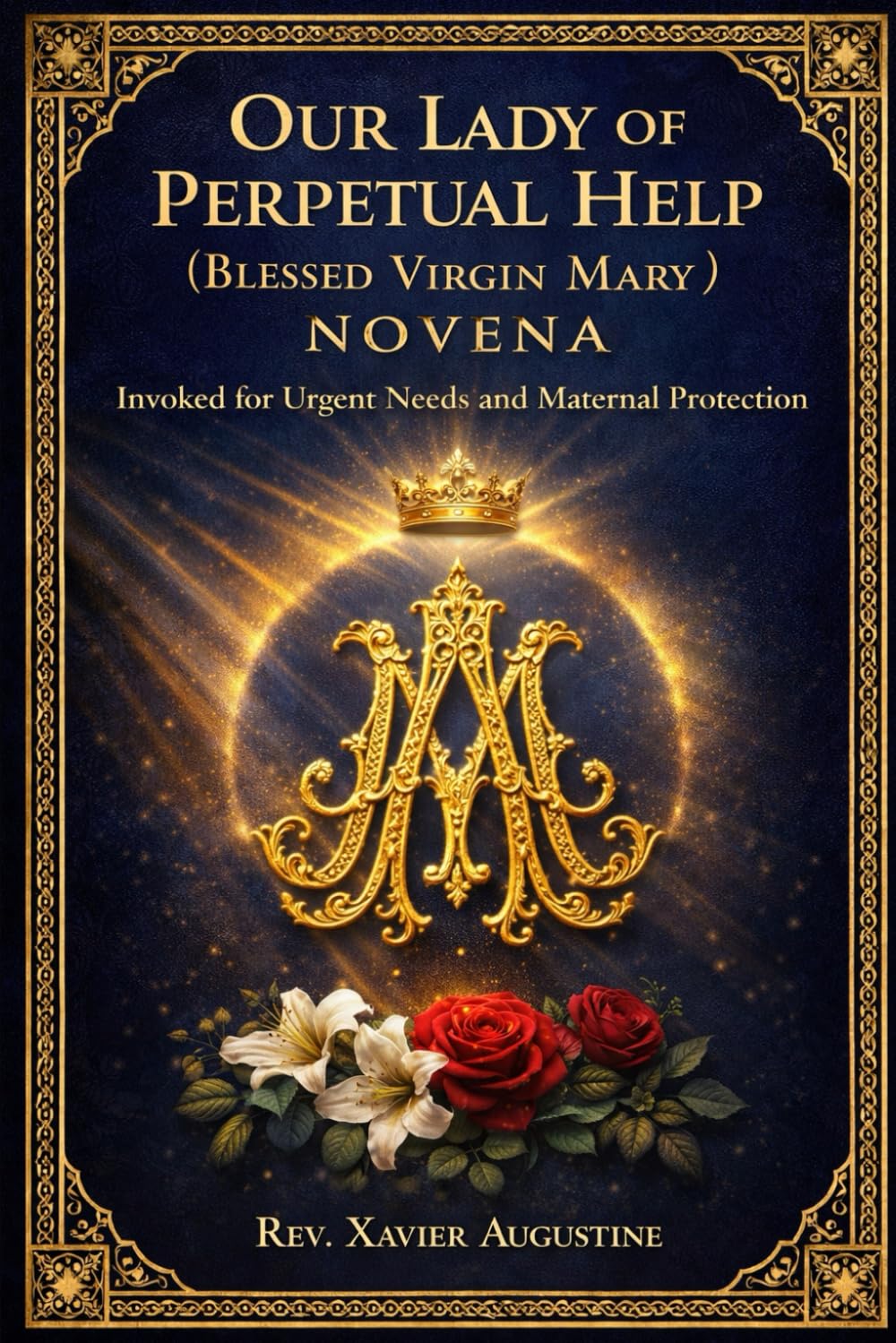 Our Lady of Perpetual Help (Blessed Virgin Mary) Novena: Invoked for urgent needs and maternal protection