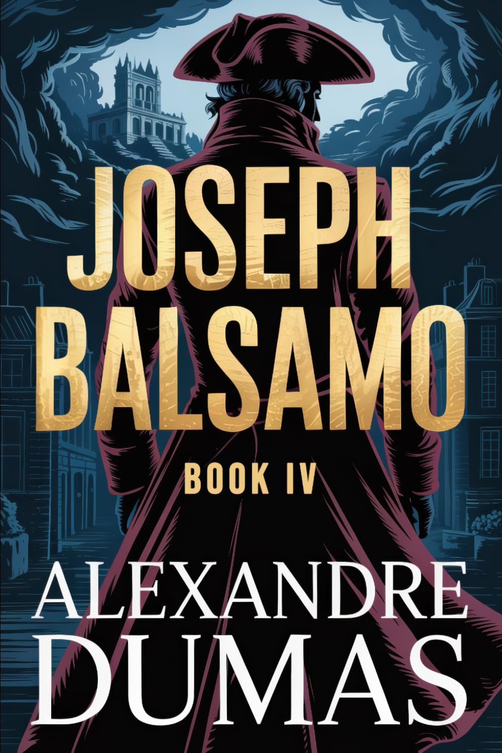 Joseph Balsamo - Book 4: A New Translation