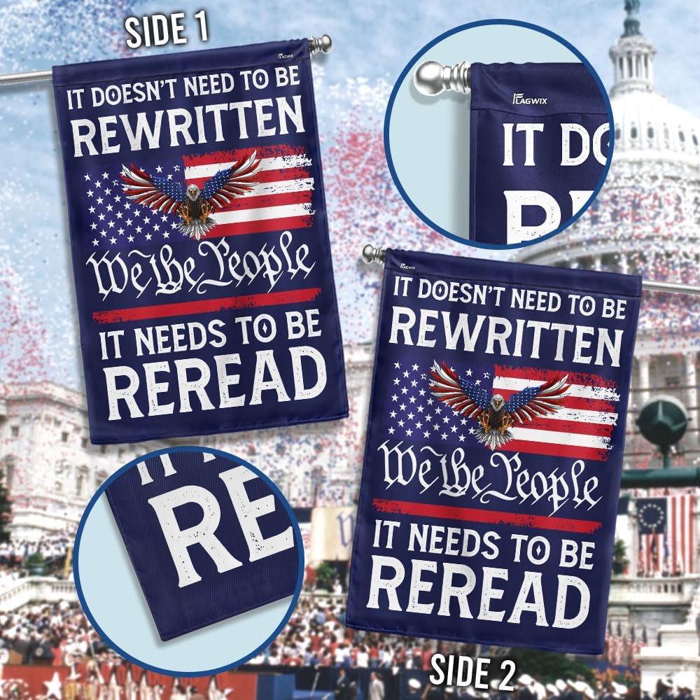 American Flag-It Doesn't Need To Be Rewritten It Needs To Be Reread We The People Flag TQN3261F, Garden Flag (11.5" x 17.5")-USA Flags Premium Polyester-Decorative Indoor Outdoor Flag
