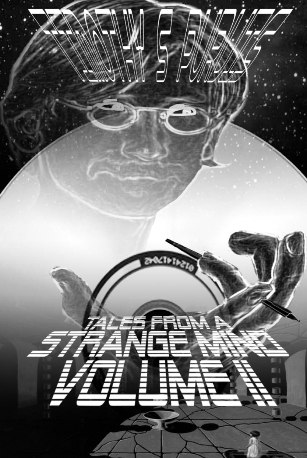 Tales From A Strange Mind Volume II