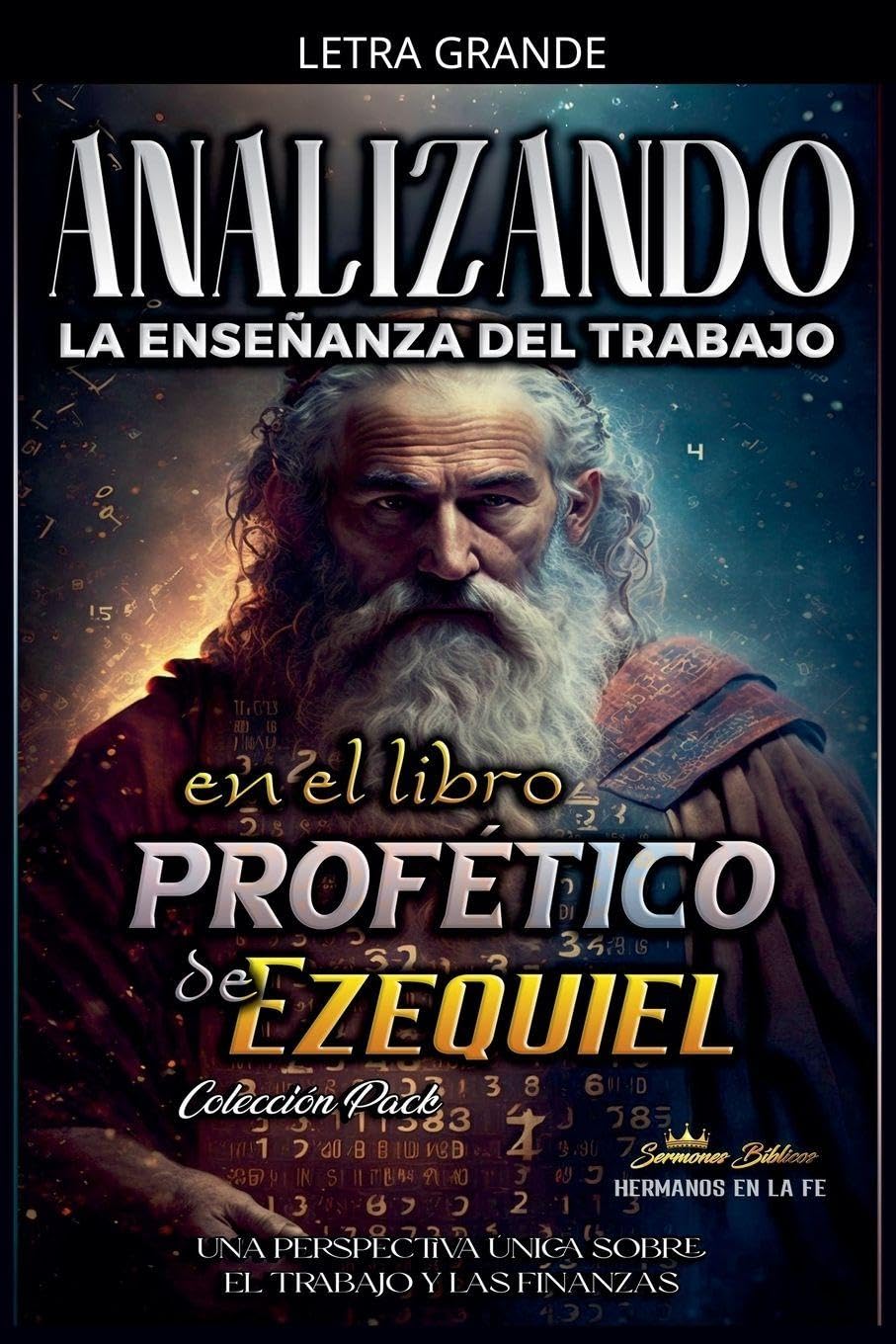 Analizando la Enseñanza del Trabajo en el Libro Profético de Ezequiel: 17