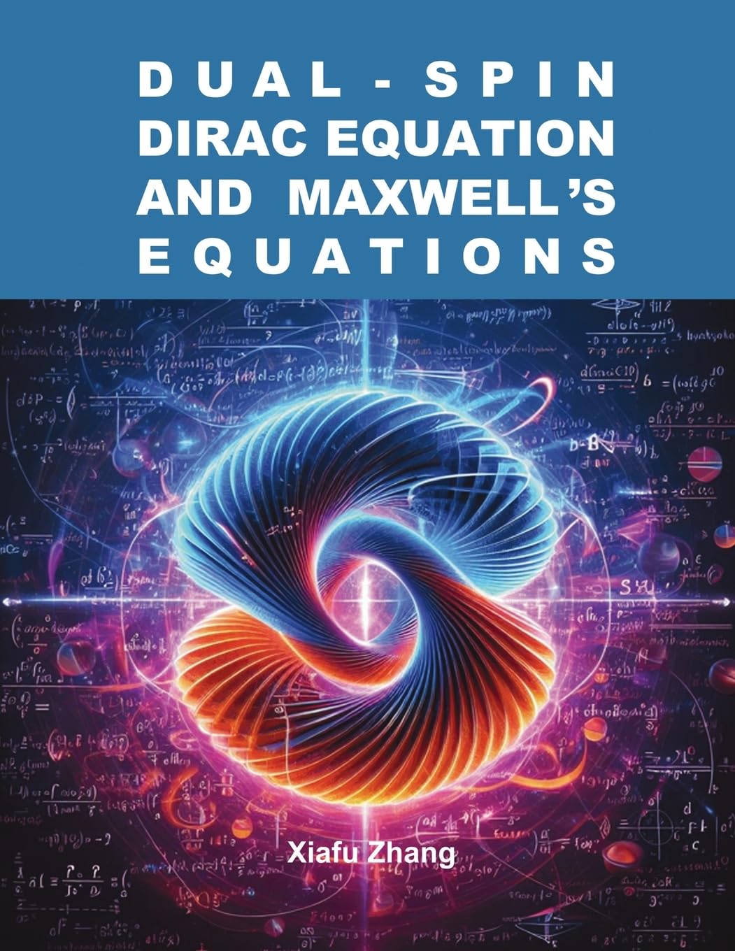Dual-Spin Dirac Equation and Maxwell's Equations