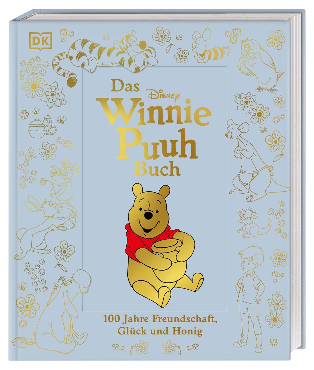 Das Winnie Puuh Buch: Visuelle Zeitreise durch ein Jahrhundert Puuh der Bär. Disney Jubiläumsausgabe für die ganze Familie
