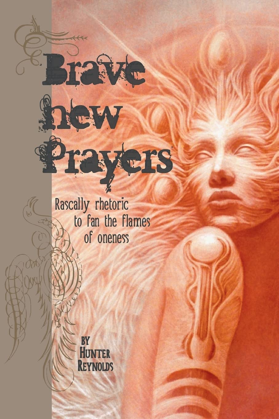 Brave New Prayers: Rascally rhetoric to fan the flames of oneness