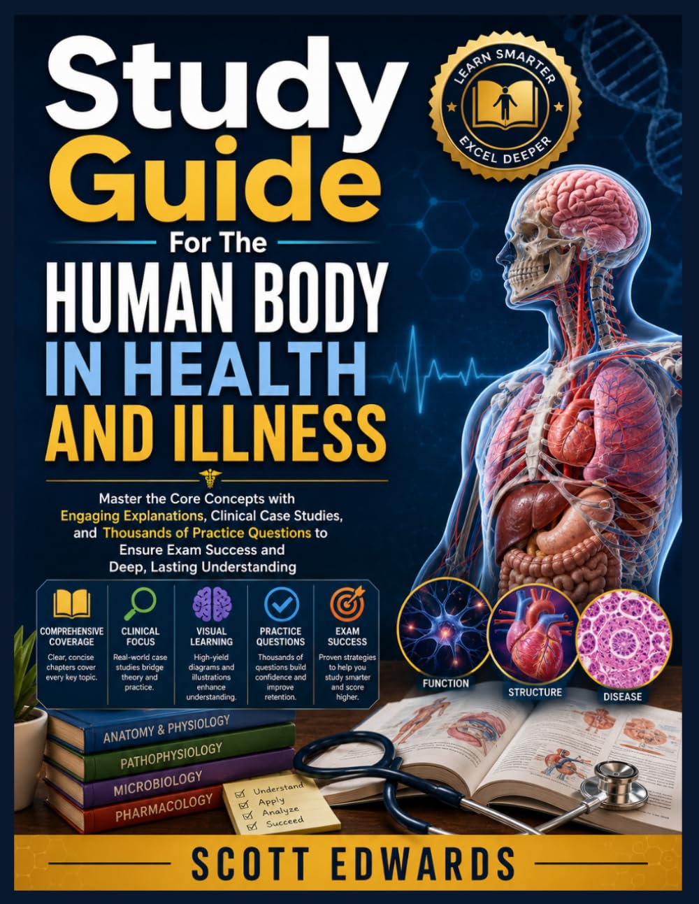 Study Guide For The Human Body In Health And Illness: Master the Core Concepts with Engaging Explanations, Clinical Case Studies, and Thousands of ... Exam Success and Deep, Lasting Understanding