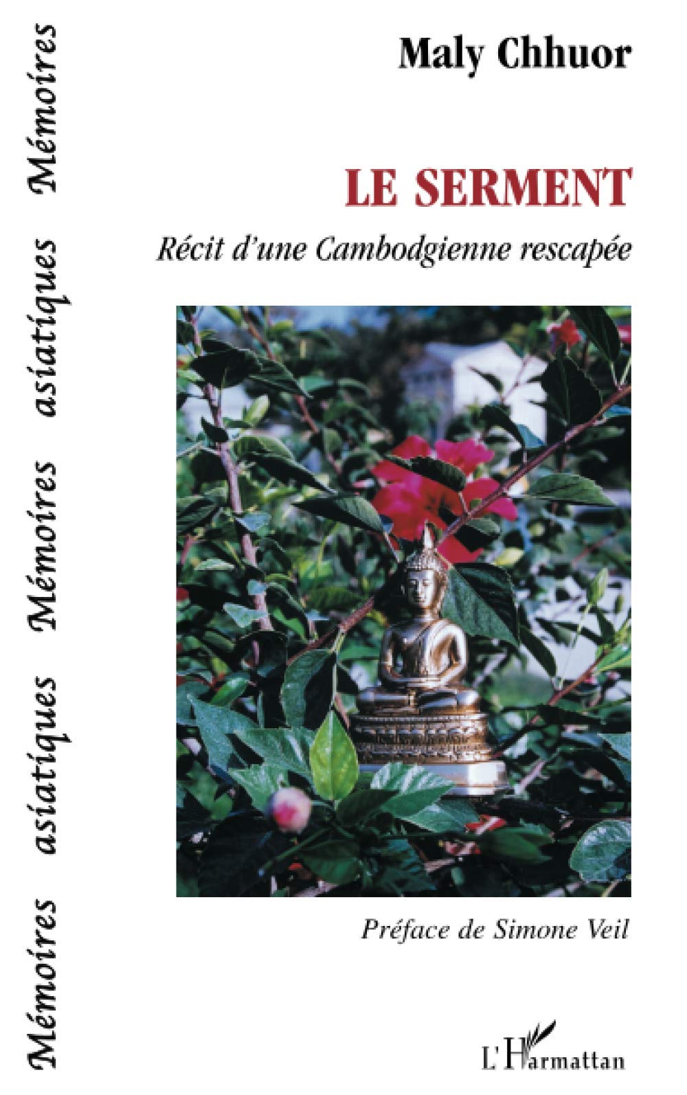 Le Serment: Récit d'une Cambodgienne rescapée