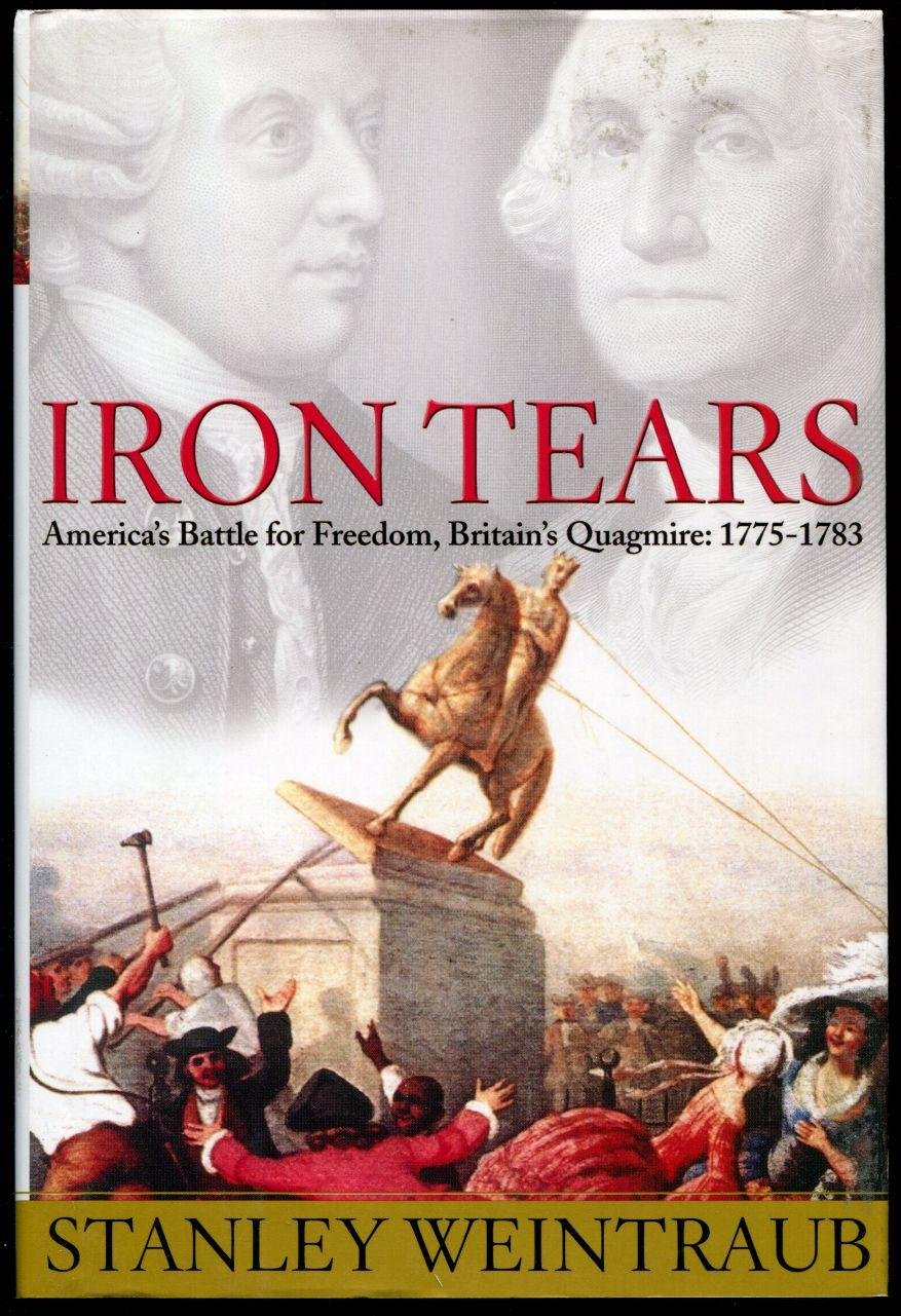 Cover of Iron Tears: America's Battle for Freedom, Britain's Quagmire: 1775-1783