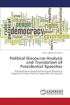 Political Discourse Analysis and Translation of Presidential Speeches