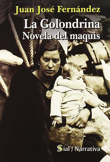 La Golondrina: Novela del Maquis
