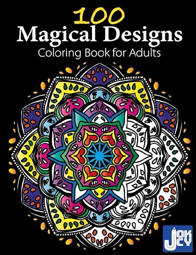 100 Magical Designs Coloring Book for Adults with Fun and Relaxing Patterns and Designs