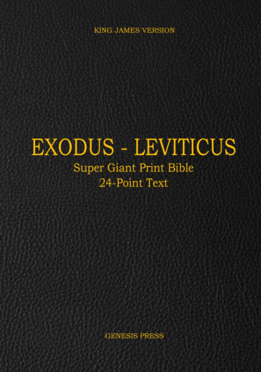 Exodus - Leviticus: Super Giant Print Bible 24-Point Text HARDCOVER