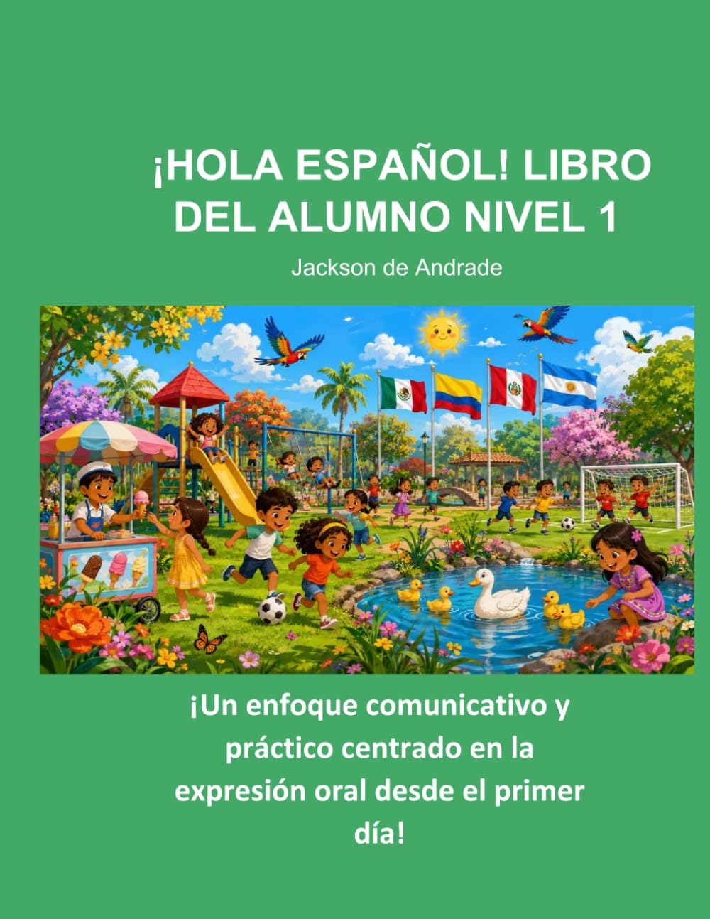 ¡HOLA ESPAÑOL! LIBRO DEL ALUMNO NIVEL 1
