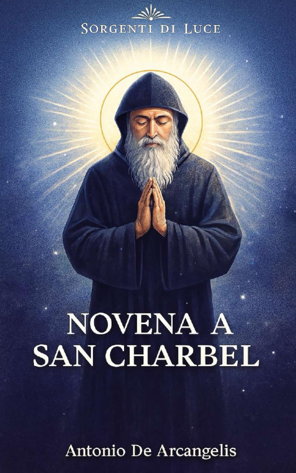 NOVENA A SAN CHARBEL (SORGENTI DI LUCE)
