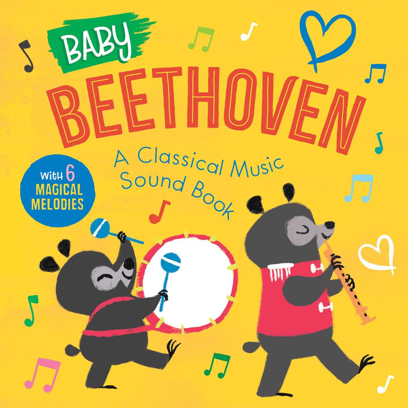 Little Genius Books Baby Beethoven: A Classical Music Sound Book (with 6 Magical Melodies) (Baby Classical Music Sound