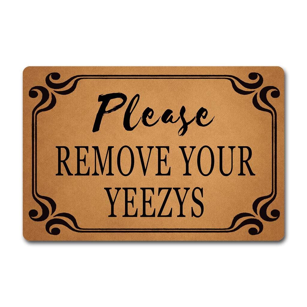 ZQH The Front DoorDoor Mats Please Remove Your Yeezys Doormat Monogram Welcome Door Rugs (23.6 X 15.7 in) Non-Woven Fabric Top with a Anti-Slip Rubber Back Door Rugs Indoor Doormat