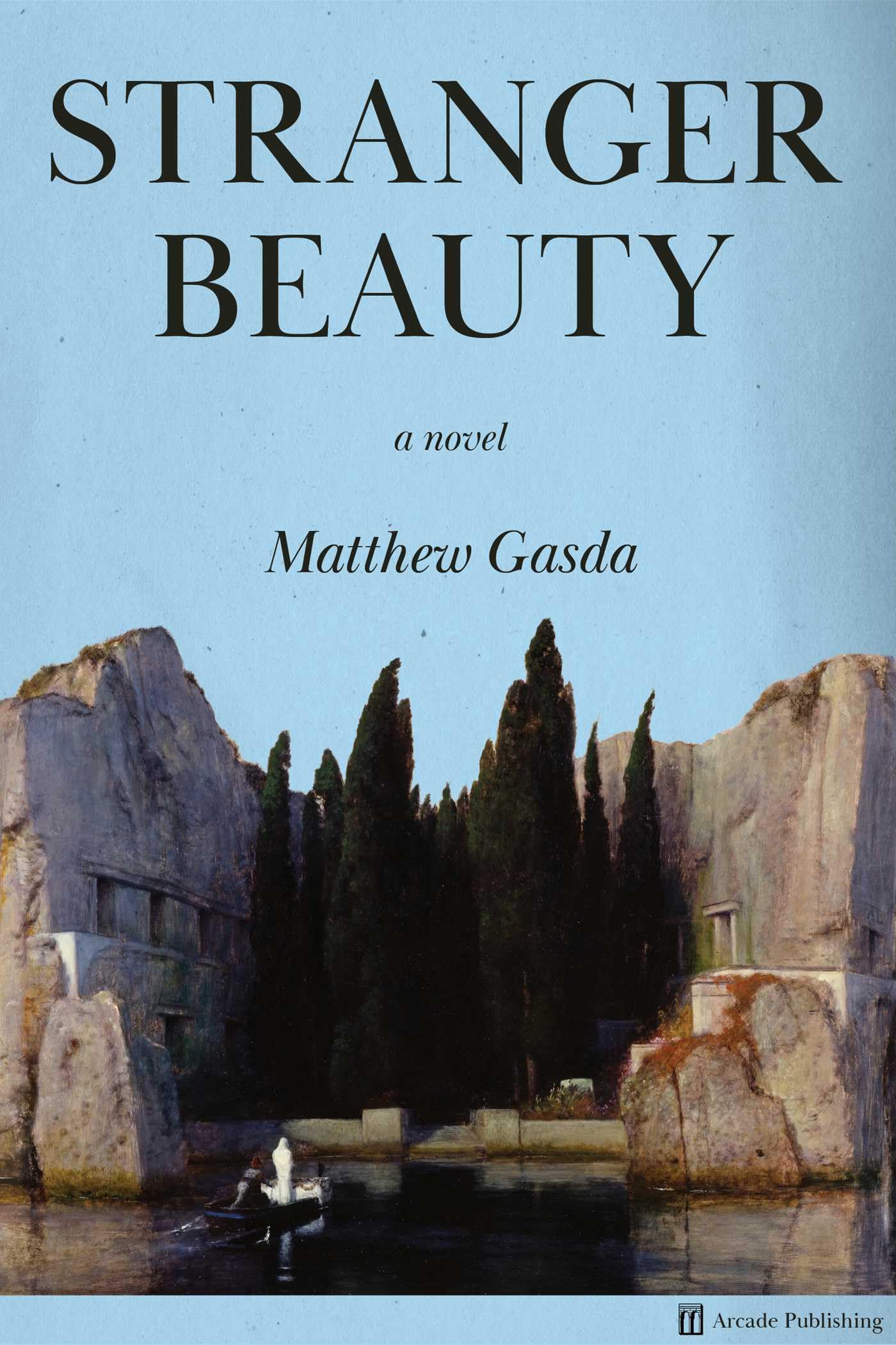 Stranger Beauty: A Novel