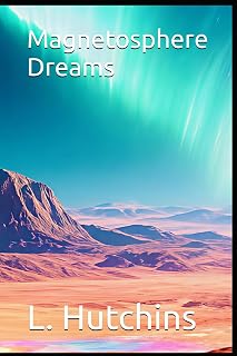 Magnetosphere Dreams