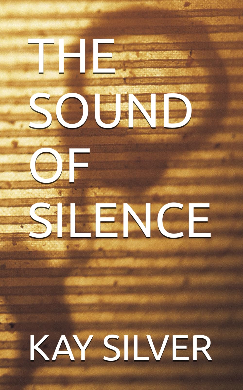 THE SOUND OF SILENCE