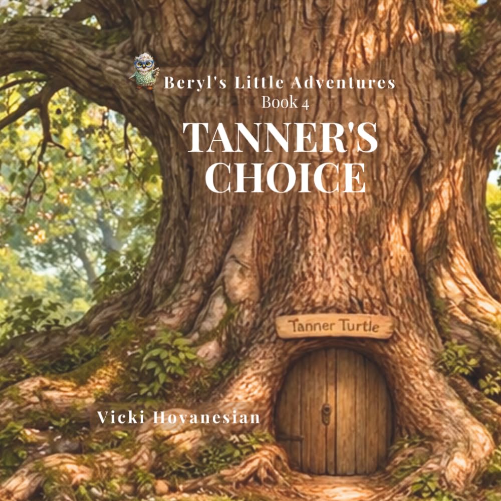 Tanner's Choice: A Beryl's Little Adventures Story